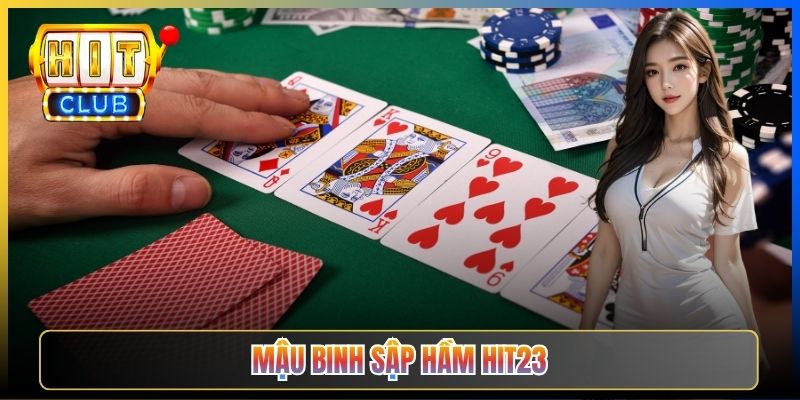 Mậu Binh Sập Hầm Hit23 — Biến Thể Lật Ngược Dành Cho Cao Thủ Đẳng Cấp 2026