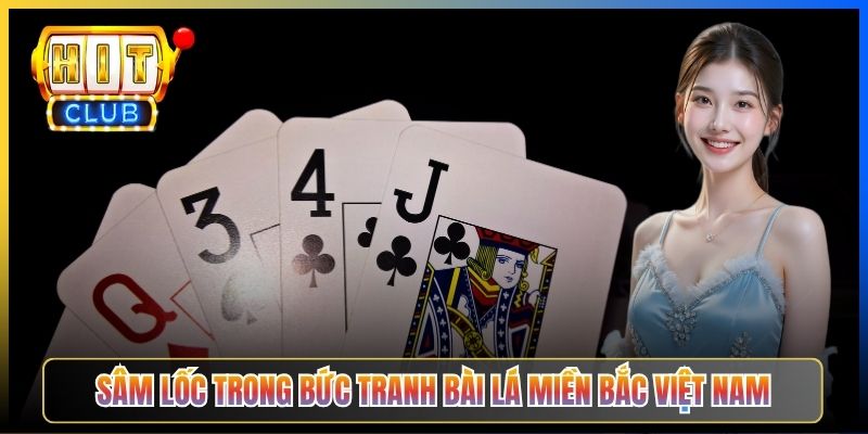 Sâm Lốc trong bức tranh bài lá miền Bắc Việt Nam
