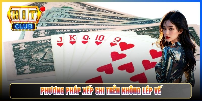 Phương pháp xếp chi trên không lép vế