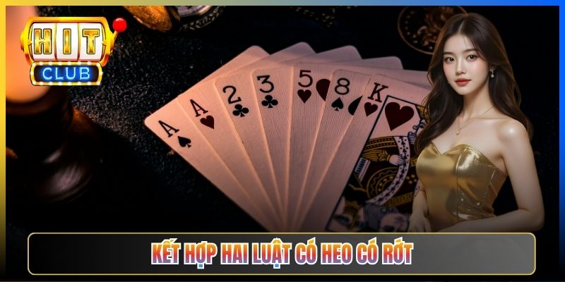 Kết hợp hai luật có heo có rớt