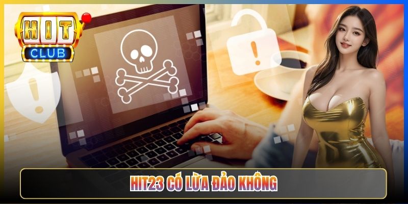 Hit23 Có Lừa Đảo Không — Phân Tích Rủi Ro Sảnh Bài Lá Cho Người Mới Khách Quan Nhất 2026